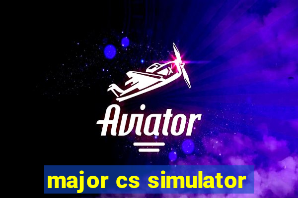 major cs simulator